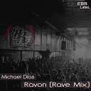 Michael Dias - Ravon Rave Mix