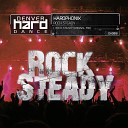 Hardphonix - Rock Steady Original Mix