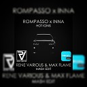 Rompasso Inna - Hot Ignis feat Volb3x Rene Various Max FLame Mash…