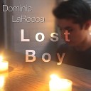 Dominic LaRocca - Lost Boy
