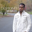 Desmond Dennis - Boy Problems