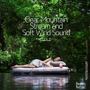 Nature Sound Band - Mountain Stream Sound with Birds and Wind…