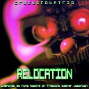 CrazyGroupTrio - Relocation