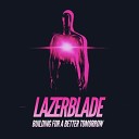 Lazerblade - A Human more or Less Intro