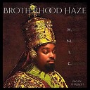 brotherhood haze - H N I C Head Negus in Charge