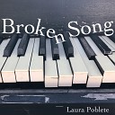 Laura Poblete - Broken Song