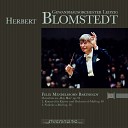 Gewandhausorchester Leipzig Herbert Blomstedt - Ruy Blas Op 95 MWV P15 Ouvert re