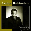 Arthur Rubinstein - Prelude Op 28 No in B Flat Minor Op 28 16