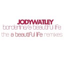 Jody Watley - A Beautiful Life Love to Infinity Radio Edit