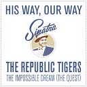 The Republic Tigers - The Impossible Dream Single Version