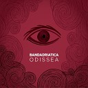 BandAdriatica feat Antonio Castrignan Redi… - Odissea