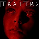 Traitrs - The Suffering of Spiders The Whip and the Body…