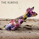 The Rubens - The Day You Went Away