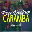 Free Deejays - Caramba