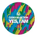 Coqui Selection - Yes I Am Original Mix