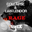 Collapse Lian Lendor - Rage Original Mix