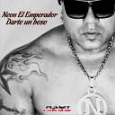 NEON EL EMPERADOR - Darte Un Beso Radio Edit