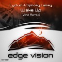 Lyctum Spinney Lainey - Wake Up Vlind Remix