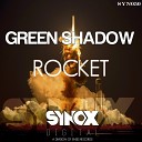 Green Shadow - Rocket Original Mix