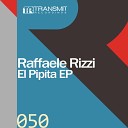 Raffaele Rizzi - El Pipita Original Mix