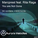 Marcprest feat Rita Raga - You re Not Gone Original Mix