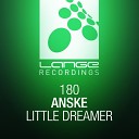 Anske - Little Dreamer Original Mix