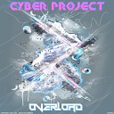 Cyber Project - Overload Original Mix