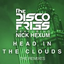 Disco Fries feat Nick Hexum - Head In The Clouds Kastra Remix