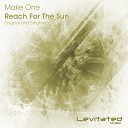 Make One - Reach For The Sun Estigma Remix