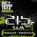 Sam - Thuglife Freestyle Original Mix
