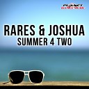 Rares Joshua - Summer 4 Two Radio Edit