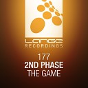 2nd Phase - The Game Original Mix