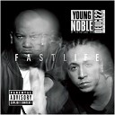 Young Noble Deuce Deuce and E D I - The streets