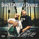 G Double Blaze Daily feat G Rod - Still Rollin