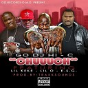 Go DJ Hi C feat E S G Lil O Lil Keke - Chuuuch