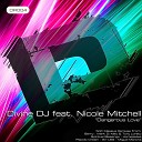 Divine DJ feat Nicole Mitchell - Dangerous Love Mark Di Meo Tony Loreto Basement Groove…