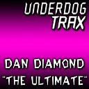 Dan Diamond - The Ultimate Original Mix