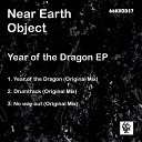 Near Earth Object - Year of The Dragon Original Mix