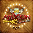 Adixion Aktivada - El Condor Pasa En Vivo