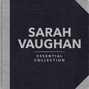 Sarah Vaughan - Garden In The Rain Rerecorded