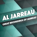 Al Jarreau - Ain t No Sunshine Rerecorded
