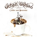 Orhan Osman - Caravan of Bouzouki