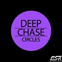 Deep Chase - Circles Original Mix