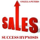 Angella Peters - Sales Success Mindset