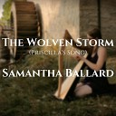 Samantha Ballard - The Wolven Storm Priscilla s Song