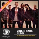 2015 Linkin Park - Numb DJ Mexx DJ Prokuror Re