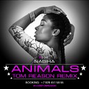 Nabiha - Animals TOM REASON Remix A 1 Cut