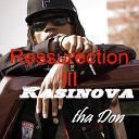 Kasinova Tha Don - Kasinova Ft Promise Run Boy