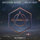 Madison Mars - Milky Way Extended Mix
