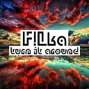 F Lka - Turn It Around Original Mix